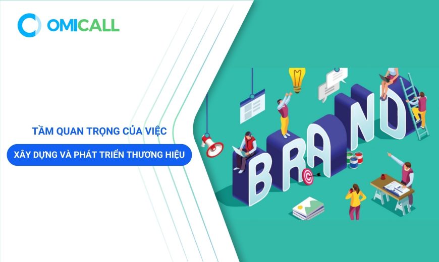 Tầm quan trọng của việc xây dựng và phát triển thương hiệu