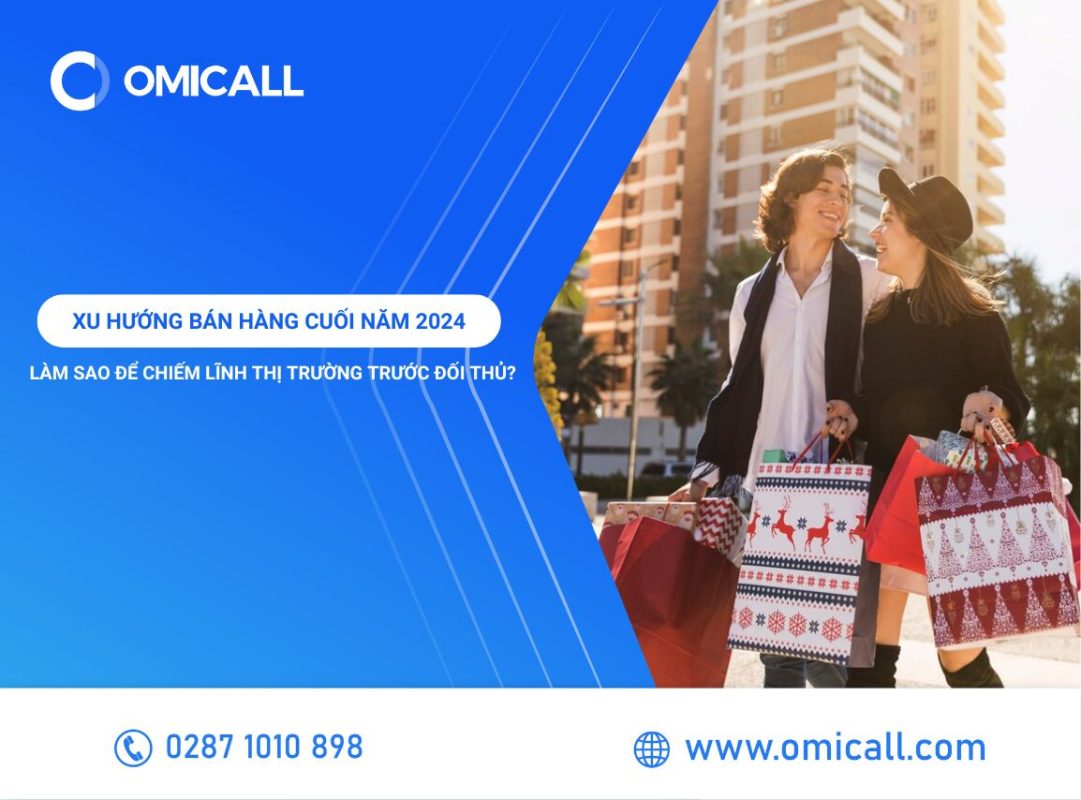 Xu Hướng Bán Hàng Cuối Năm 2024: Làm Sao Để Chiếm Lĩnh Thị Trường Trước Đối Thủ?