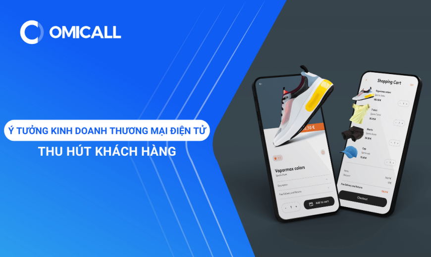 8 Ý tưởng kinh doanh thương mại điện tử thu hút khách hàng