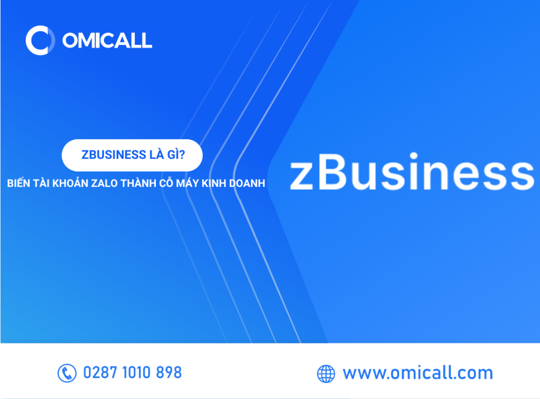 ZBusiness Là Gì? Cách Biến Tài Khoản Zalo Thành Cỗ Máy Kinh Doanh