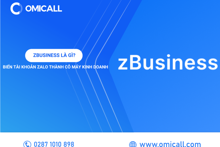 ZBusiness Là Gì? Cách Biến Tài Khoản Zalo Thành Cỗ Máy Kinh Doanh